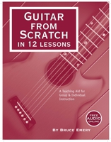 Guitar From Scratch in 12 Lessons cover